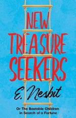 New Treasure Seekers;Or The Bastable Children in Search of a Fortune