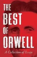 The Best of Orwell - A Collection of Essays