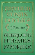 Arthur Conan Doyle's Favourite Sherlock Holmes Stories: With Original Illustrations by Sidney Paget & Charles R. MacAuley