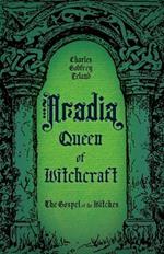 Aradia, Queen of Witchcraft: The Gospel of the Witches