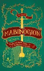 Lady Guest's Mabinogion: With Essays on Medieval Welsh Myths and Arthurian Legends