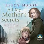 All My Mother's Secrets