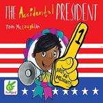 The Accidental President