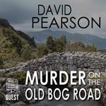 Murder on the Old Bog Road