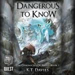 Dangerous to Know