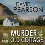 Murder at the Old Cottage