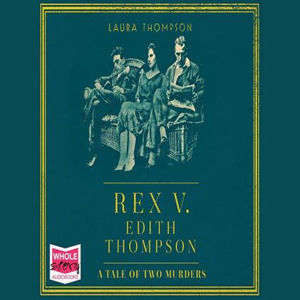 Rex v Edith Thompson