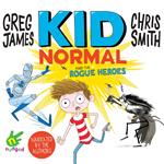 Kid Normal and the Rogue Heroes