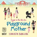 A Year in the Life of a Playground Mother