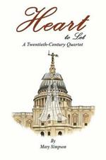 Heart to Let: A Twentieth-Century Quartet