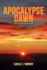 Apocalypse Dawn: John's Amazing Mystery Unveiled