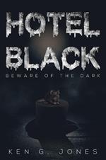 Hotel Black: Beware of the Dark