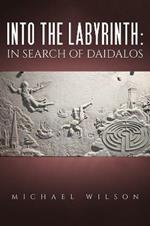 Into the labyrinth: in search of Daidalos