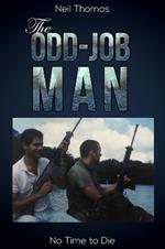 The Odd-Job Man: No Time to Die