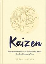 Kaizen: The Japanese Method for Transforming Habits, One Small Step at a Time