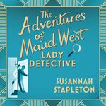 The Adventures of Maud West, Lady Detective