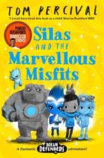 Silas and the Marvellous Misfits: A Marcus Rashford Book Club Choice