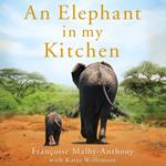 An Elephant in My Kitchen