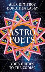 Astro Poets: Your Guides to the Zodiac