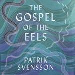 The Gospel of the Eels