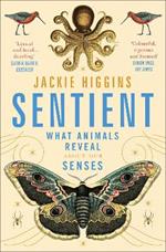 Sentient: What Animals Reveal About Human Senses