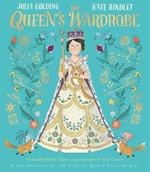 The Queen's Wardrobe: A Celebration of the Life of Queen Elizabeth II