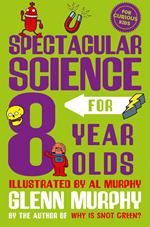 Spectacular Science for 8 Year Olds