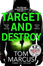 Target and Destroy: Former MI5 Officer Tom Marcus Returns With a Pulse-Pounding Espionage Thriller