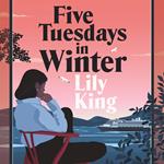 Five Tuesdays in Winter