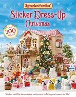 Sylvanian Families: Sticker Dress-Up Christmas: An Official Sylvanian Families Sticker Book