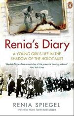 Renia's Diary: A Young Girl's Life in the Shadow of the Holocaust