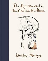The Boy, The Mole, The Fox and The Horse - Charlie Mackesy - cover