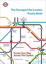 The Transport for London Puzzle Book: Puzzle Your Way Across the Capital