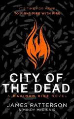 City of the Dead: A Maximum Ride Novel: (Hawk 2)