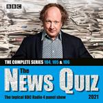 The News Quiz 2021: The Complete Series 104, 105 and 106