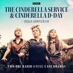 The Cinderella Service & Cinderella D-Day