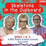 Skeletons in the Cupboard: The Complete Series 1 and 2