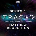 Tracks: Series 5