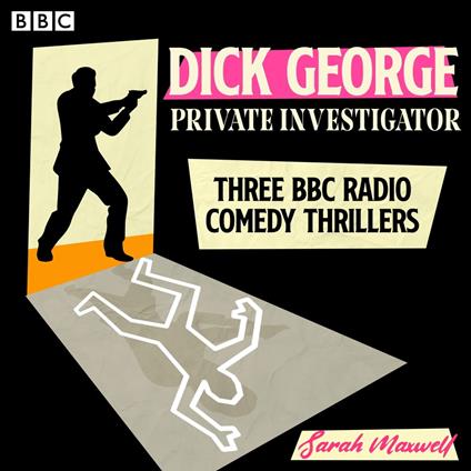 Dick George: Private Investigator