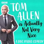 Tom Allen is Actually Not Very Nice