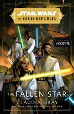 Star Wars: The Fallen Star (The High Republic): (Star Wars: The High Republic Book 3)