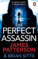 The Perfect Assassin: A ruthless captor. A deadly lesson.