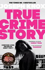 True Crime Story: The Times Number One Bestseller