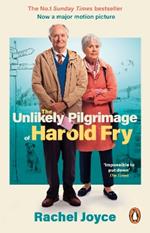 The Unlikely Pilgrimage Of Harold Fry: The uplifting and redemptive No. 1 Sunday Times bestseller