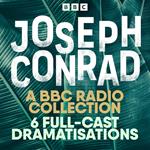 Joseph Conrad: The Secret Agent, Heart of Darkness & More