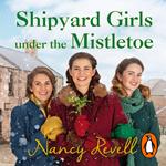 Shipyard Girls Under the Mistletoe