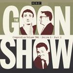 The Goon Show Compendium Volume Two: Series 5, Part 2