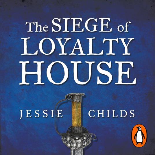 The Siege of Loyalty House