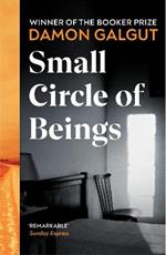 Small Circle of Beings: From the Booker prize-winning author of The Promise