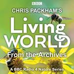 Chris Packham’s Living World from the Archives